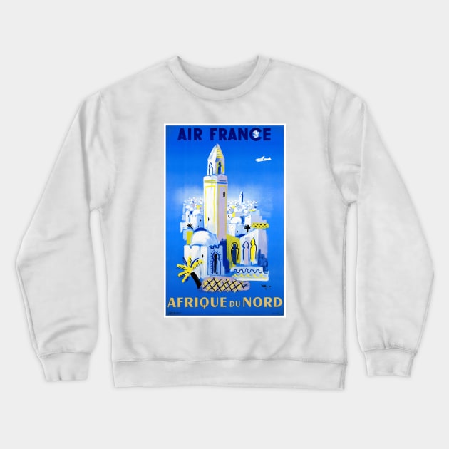 Vintage Travel Poster Air France Afrique du Nord Crewneck Sweatshirt by vintagetreasure